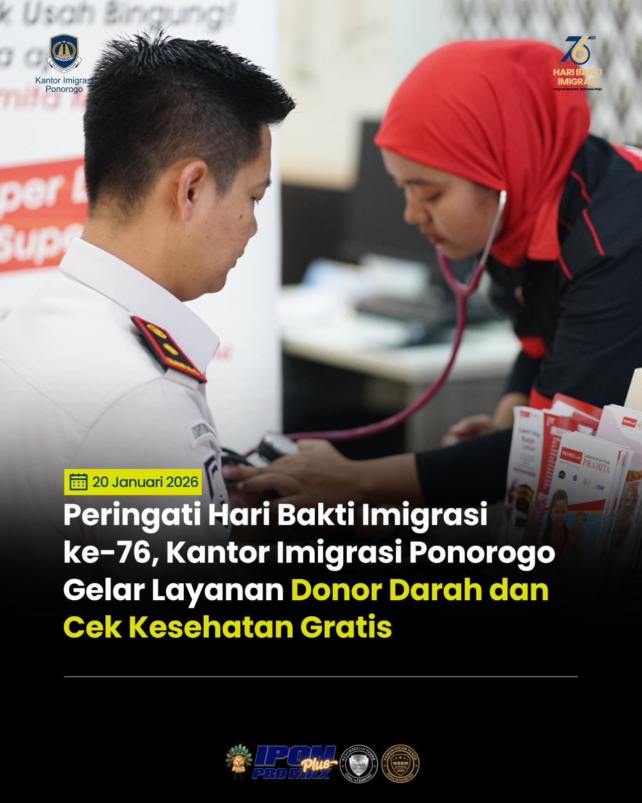 Peringati Hari Bakti Imigrasi ke-76, Kantor Imigrasi Ponorogo Gelar Layanan Donor Darah dan Cek Kesehatan Gratis 