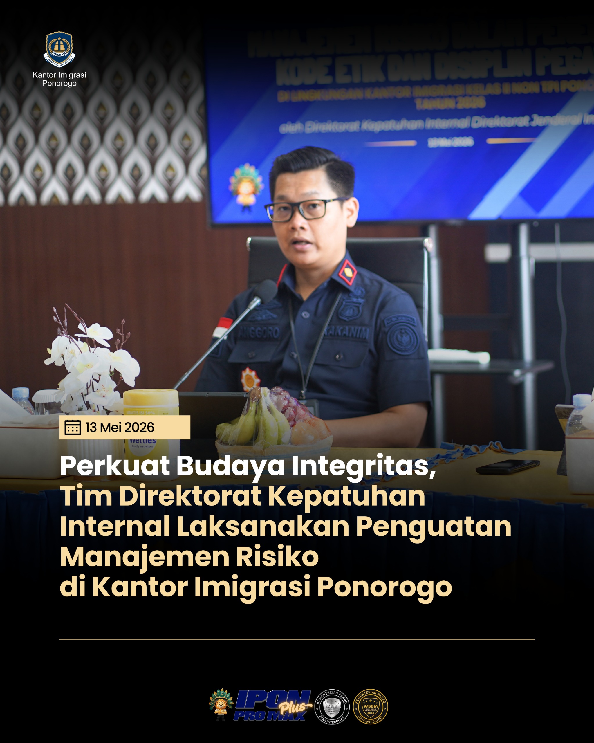 Perkuat Budaya Integritas, Tim Direktorat Kepatuhan Internal Berikan Penguatan Manajemen Risiko  di Kantor Imigrasi Ponorogo